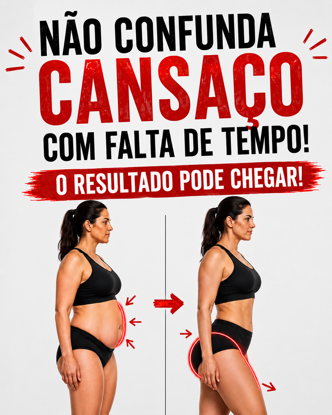 Não confunda cansaço com falta de tempo. O resultado pode chegar!